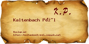 Kaltenbach Pál névjegykártya